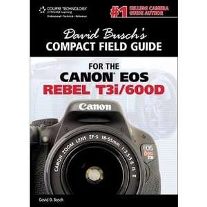   Buschs Compact Field Guide Canon EOS Rebel T3i/600D   9781435460324