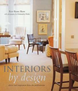   INTERIORS BY DESIGN by Ros Byam Shaw, Ryland Peters 