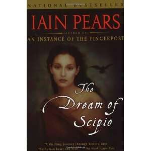  The Dream of Scipio [Paperback] Iain Pears Books