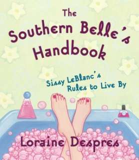   Southern Belles Handbook Sissy LeBlancs Rules to 