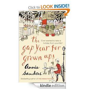 The Gap Year For Grown Ups Annie Sanders  Kindle Store