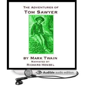   Tom Sawyer (Audible Audio Edition) Mark Twain, Richard Henzel Books