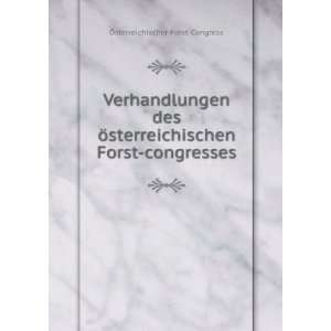   Forst congresses Ã sterreichischer Forst Congress Books