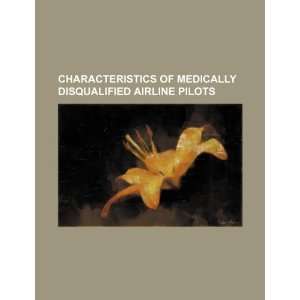  Characteristics of medically disqualified airline pilots 