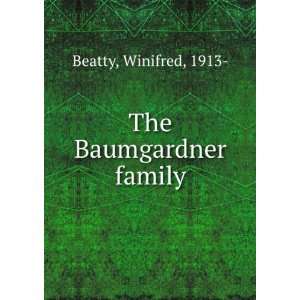  The Baumgardner family Winifred, 1913  Beatty Books
