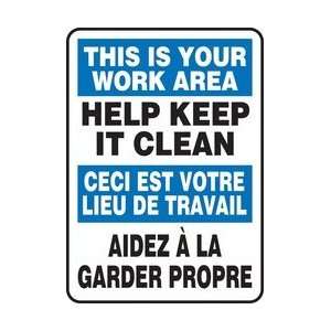 THIS IS YOUR WORK AREA, HELP KEEP IT CLEAN (BILINGUAL FRENCH) Sign 