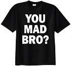 You Mad Bro? T shirt Jersey Shore Pauly D GTL Guido Fun