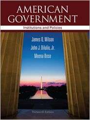 American Government Institutions and Policies, (1111830010), James Q 