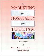 Marketing for Hospitality and Tourism, (0130996114), Philip Kotler 