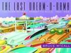 The Last Dream O Rama The Cars Detroit Forgot to Build, 1950 1960 by 