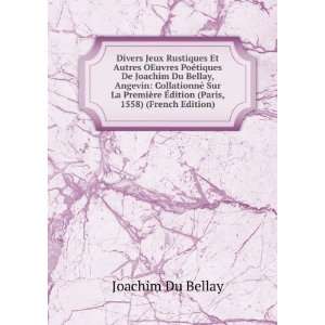   (Paris, 1558) (French Edition) Joachim Du Bellay  Books