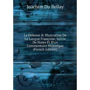   un Commentaire Historique (French Edition) Joachim Du Bellay Books