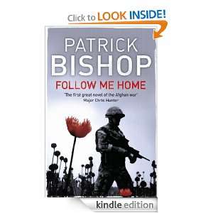 Follow Me Home Patrick Bishop  Kindle Store