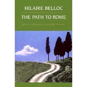  The Path to Rome [Paperback] Hilaire Belloc Books