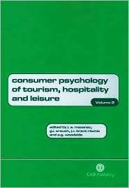 Consumer Psychology of Tourism, Hospitality and Leisure, Vol. 2 