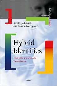 Hybrid Identities Theoretical and Empirical Examinations, (9004170391 