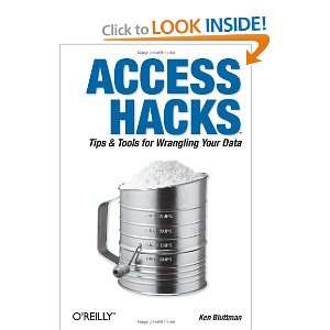  Access Hacks Tips & Tools for Wrangling Your Data 