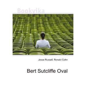  Bert Sutcliffe Oval Ronald Cohn Jesse Russell Books