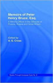 Memoirs Of Peter Henry Bruce, Esq., (0714615323), A.G. Cross 