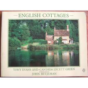  Cottages Tony Evans, Candida Lycett Green, John Betjeman Books