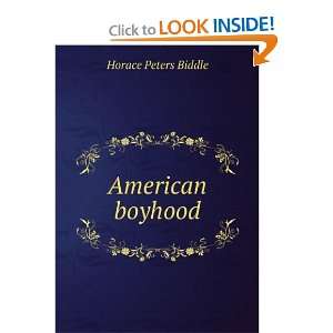  American boyhood Horace Peters Biddle Books