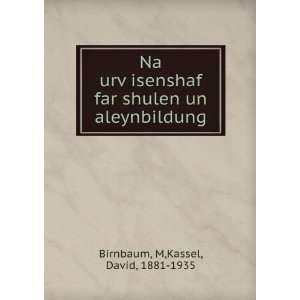   far shulen un aleynbildung M,Kassel, David, 1881 1935 Birnbaum Books