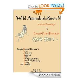 WILD ANIMALS I HAVE KNOWN and 200 Drawings [Annotated, Illustrated 