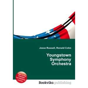    Youngstown Symphony Orchestra Ronald Cohn Jesse Russell Books