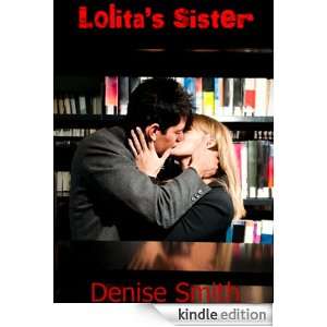 Lolitas Sister Denise Smith  Kindle Store