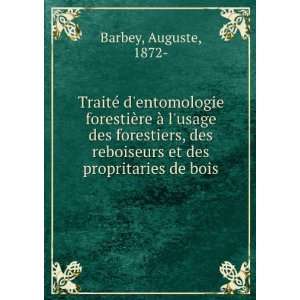   reboiseurs et des propritaries de bois Auguste, 1872  Barbey Books