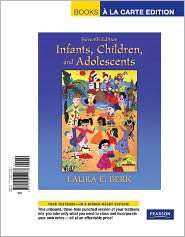 Infants, Children, and Adolescents, Books a la Carte Edition 