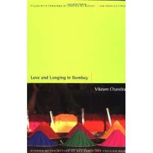   Love and Longing in Bombay Stories [Paperback] Vikram Chandra Books
