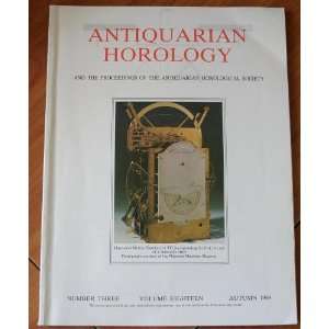  Antiquarian Horology No. 3 Vol. 18 Autumn 1989 and the 