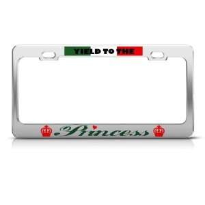 Yield To The Italian Princess license plate frame Stainless Metal Tag 