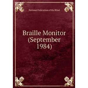  Braille Monitor (September 1984) National Federation of 