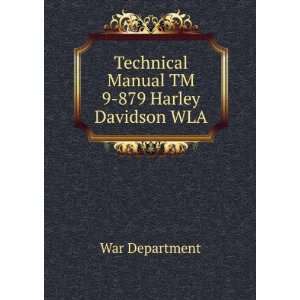   Technical Manual TM 9 879 Harley Davidson WLA War Department Books