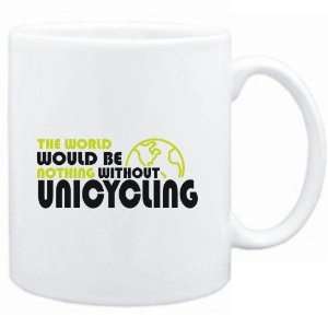  Mug White  The wolrd would be nothing without Unicycling 