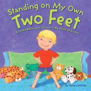   Standing on My Own Two Feet A Childs Affirmation of 
