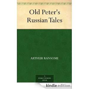 Old Peters Russian Tales Arthur Ransome  Kindle Store