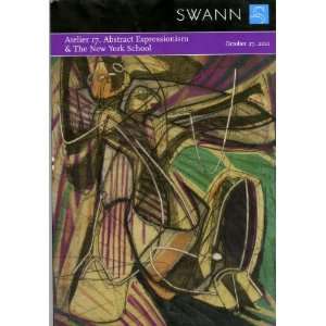 SWANN , ATELIER 17, ABSTRACT EXPRESSIONISM & THE NEW YORK SCHOOL Date 