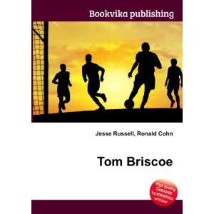  Tom Briscoe Ronald Cohn Jesse Russell Books