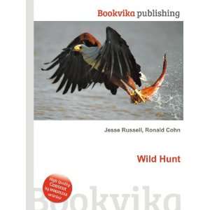  Wild Hunt Ronald Cohn Jesse Russell Books