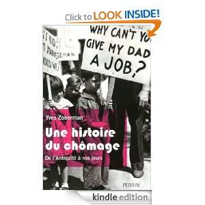 Une histoire du chômage (French Edition) Yves ZOBERMAN  