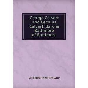   Calvert Barons Baltimore of Baltimore William Hand Browne Books