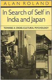 In Search of Self in India and Japan Toward a Cross Cultural 