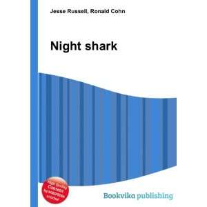  Night shark Ronald Cohn Jesse Russell Books