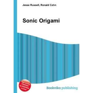 Sonic Origami Ronald Cohn Jesse Russell  Books