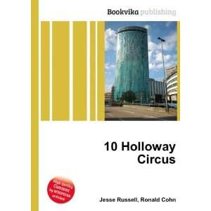  10 Holloway Circus Ronald Cohn Jesse Russell Books