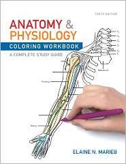 Anatomy and Physiology Coloring Workbook A Complete Study Guide 