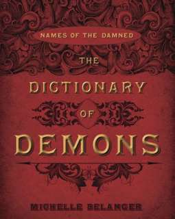   The Encyclopedia of Demons and Demonology by Rosemary 